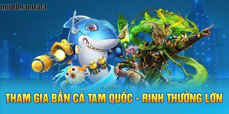 bắn cá tam quốc