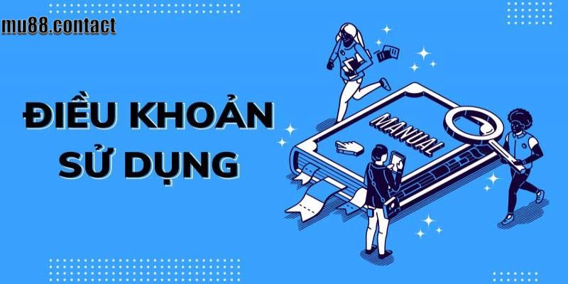 Những điều khoản chính sách cần nắm bắt